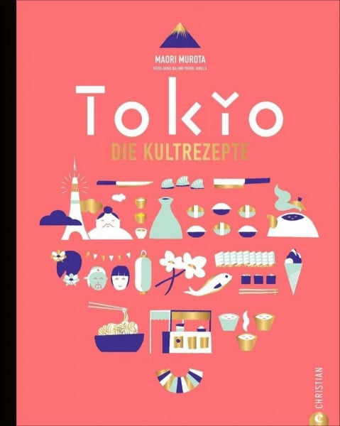 Murota, Maori Japanisch kochen wie in Tokio. Die Kultrezepte. Original japanische Küche mit Rezepten für Sushi, Miso, Bento und Co. Das Kochbuch für Japan und seine Hauptstadt Tokyo