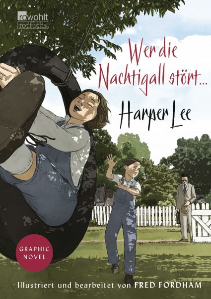 Lee, Harper Wer die Nachtigall stört ... Graphic Novel