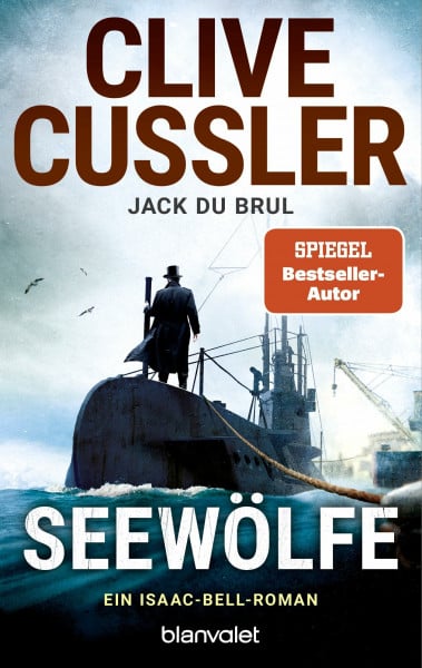 Cussler, Clive Seewölfe: Ein Isaac-Bell-Roman (Die Isaac-Bell-Abenteuer, Band 13)