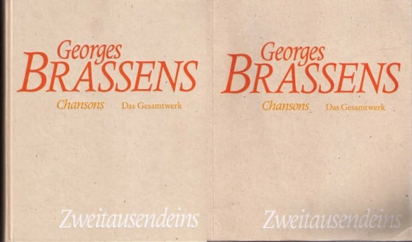 Brassens, Georges Chansons - Das Gesamtwerk: Band I: Texte - französisch und deutsch Band II: Partituren