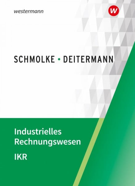 Flader, Björn Industrielles Rechnungswesen - IKR: Schulbuch