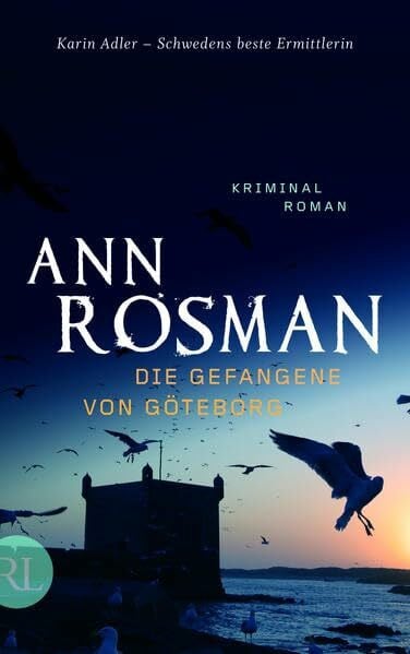 Rosman, Ann Die Gefangene von Göteborg: Kriminalroman (Karin Adler ermittelt, Band 4)