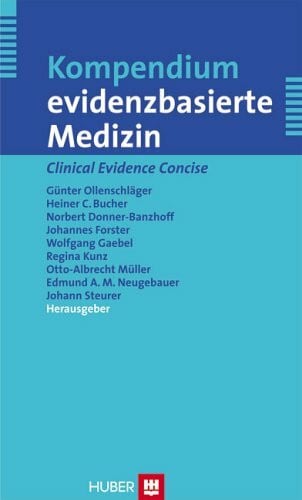 Heiner C. Bucher Kompendium evidenzbasierte Medizin: Deutschsprachige Ausgabe von 'Clinical Evidence Concise'