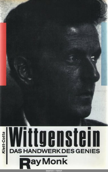 Ray Monk Wittgenstein. Das Handwerk des Genies