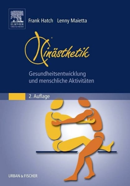 Hatch, Frank Kinästhetik: Gesundheitsentwicklung und menschliche Aktivitäten