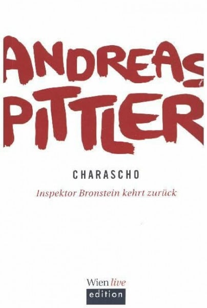 Pittler, Andreas Charascho: Inspektor Bronstein kehrt zurück