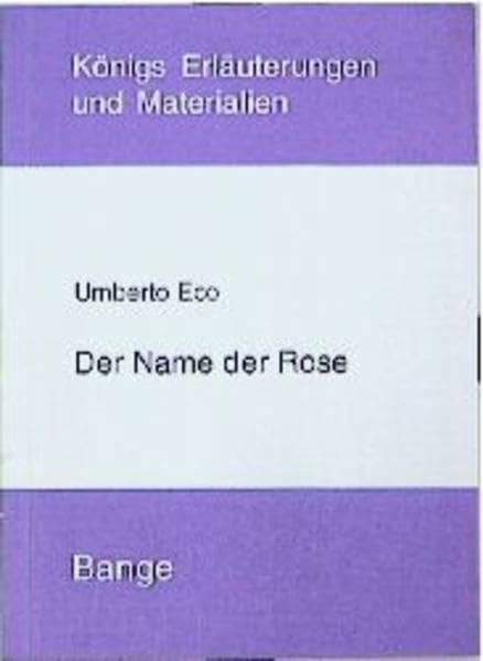 Poppe, Reiner Der Name der Rose: Königs Erläuterungen und Materialien, 391.