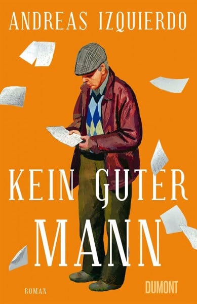 Izquierdo, Andreas Kein guter Mann: Roman