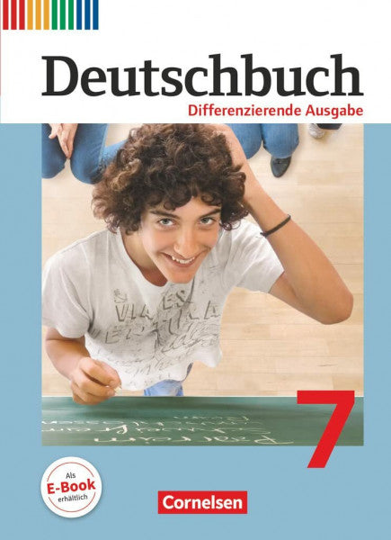Schurf, Bernd Deutschbuch - Sprach- und Lesebuch - Differenzierende Ausgabe 2011 - 7. Schuljahr: Schulbuch (Deutschbuch, Differenzierende Ausgabe 2011, 7. Schuljahr)