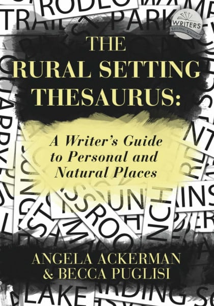 Puglisi, Becca The Rural Setting Thesaurus: A Writer's Guide to Personal and Natural Places (Writers Helping Writers Series, Band 4)
