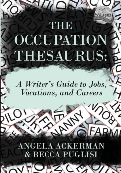 Puglisi, Becca The Occupation Thesaurus: A Writer's Guide to Jobs, Vocations, and Careers (Writers Helping Writers Series, Band 7)