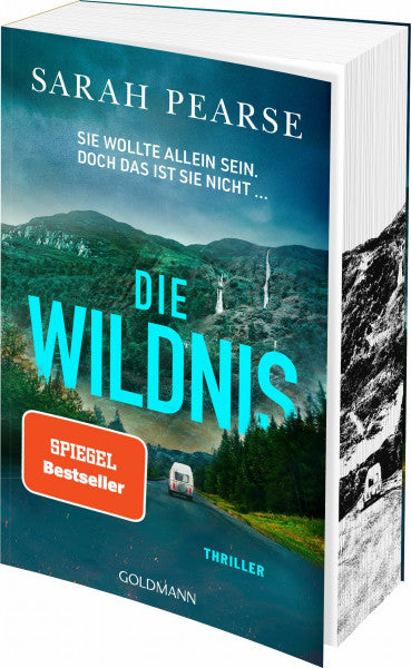 Pearse, Sarah Die Wildnis: Thriller. - Mit farbigem Buchschnitt in limitierter Auflage - Von der Autorin des Bestsellers „Das Sanatorium“ (Ein Fall für Elin Warner, Band 3)