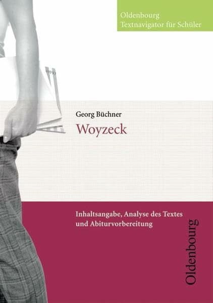 Büchner, Georg Oldenbourg Textnavigator für Schüler / Woyzeck