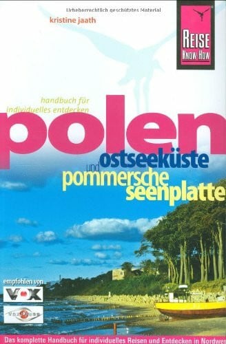 Jaath, Kristine Polen – Ostseeküste und Pommersche Seenplatte (Reise Know-How)