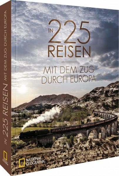 Heue, Regine Bahnreisen– 225 Zugreisen durch Europa: Die 75 schönsten Städte-Reisen mit dem Zug in einem Reiseführer.