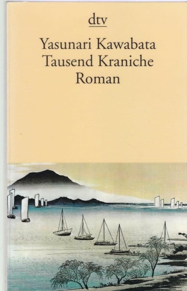 Kawabata, Yasunari Tausend Kraniche: Roman