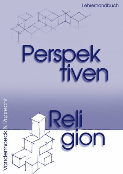 Büchner, Dr. Frauke Perspektiven Religion: Perspektiven Religion. Lehrerhandbuch. (Lernmaterialien): Lehrerhandbuch für die Sekundarstufe II