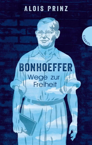 Schautz, Irmela Bonhoeffer: Wege zur Freiheit