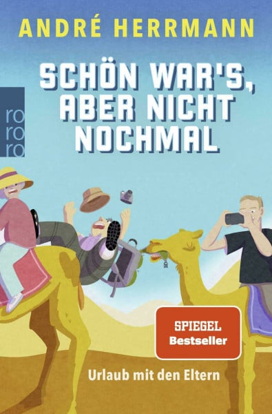 Herrmann, André Schön war’s, aber nicht nochmal: Urlaub mit den Eltern