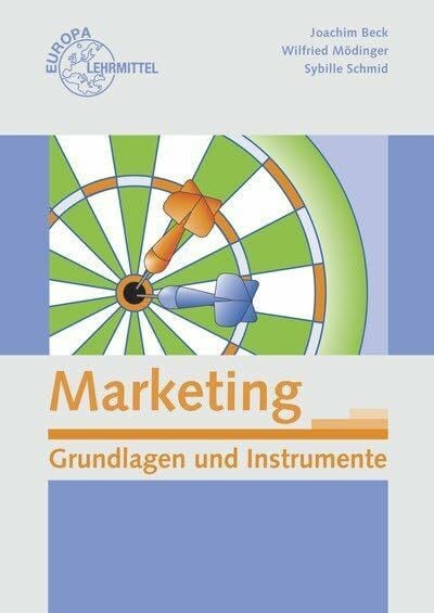 Beck, Joachim Marketing - Grundlagen und Instrumente