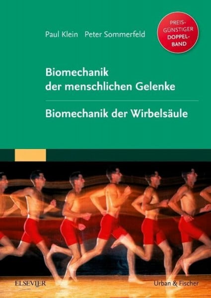 Sommerfeld, Peter Biomechanik der menschlichen Gelenke Sonderausgabe: Gelenke und Wirbelsäule zwei Bände in einem