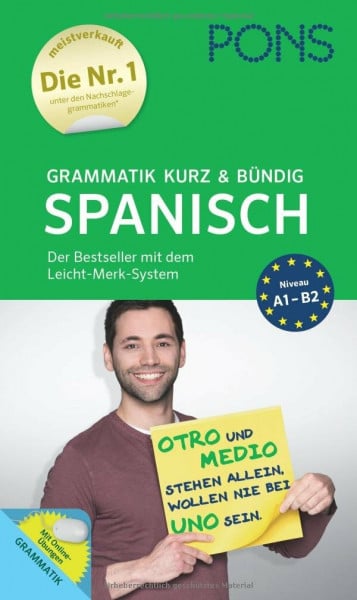 Mateos Ortega, Yolanda PONS Grammatik kurz und bündig Spanisch - Der Grammatik-Bestseller* mit dem Leicht-Merk-System: Der Bestseller mit dem Leicht-Merk-System