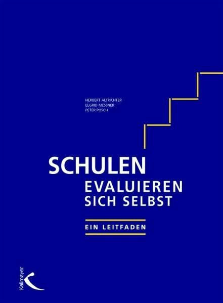 Messner, Elgrid Schulen evaluieren sich selbst: Ein Leitfaden