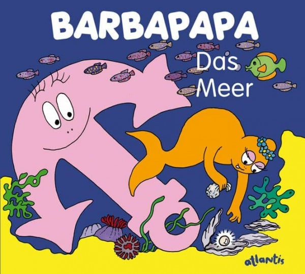 Taylor, Talus Barbapapa. Das Meer