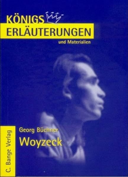 Büchner, Georg Königs Erläuterungen und Materialien, Bd.315, Woyzeck
