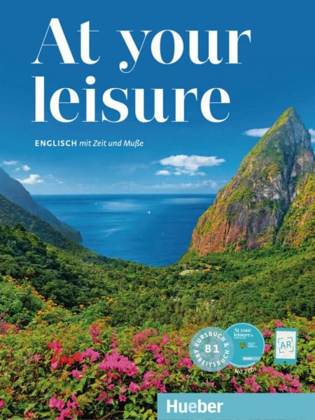 Mohr, Carole At your leisure B1: Englisch mit Zeit und Muße / Kursbuch + Arbeitsbuch + 2 Audio-CDs