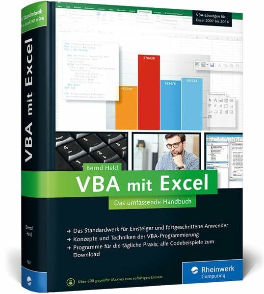 Held, Bernd VBA mit Excel: Das umfassende Handbuch. Konzepte und Techniken der VBA-Programmierung. Das Standardwerk für Einsteiger und fortgeschrittene Anwender