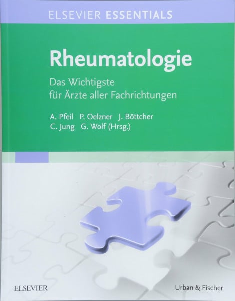 Wolf, Gunter ELSEVIER ESSENTIALS Rheumatologie: Das Wichtigste für Ärzte aller Fachrichtungen