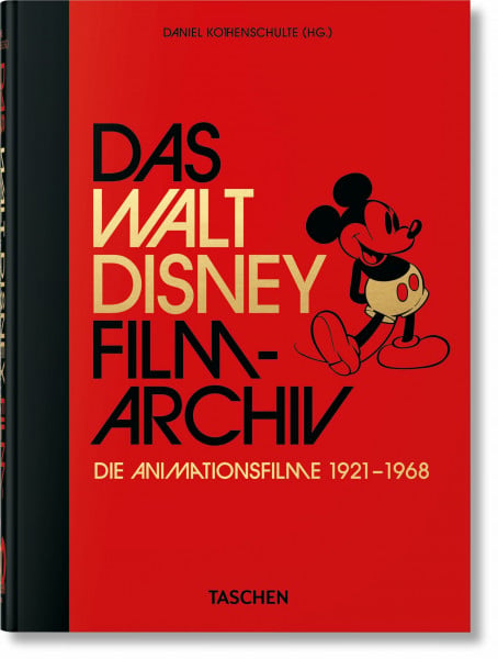 Kothenschulte, Daniel The Walt Disney Film Archives. The Animated Movies 1921-1968. 40th Ed (German) (45th Edition)