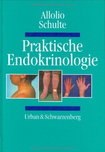Allolio, B. Praktische Endokrinologie
