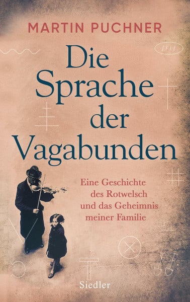 Fienbork, Matthias Die Sprache der Vagabunden: Eine Geschichte des Rotwelsch und das Geheimnis meiner Familie