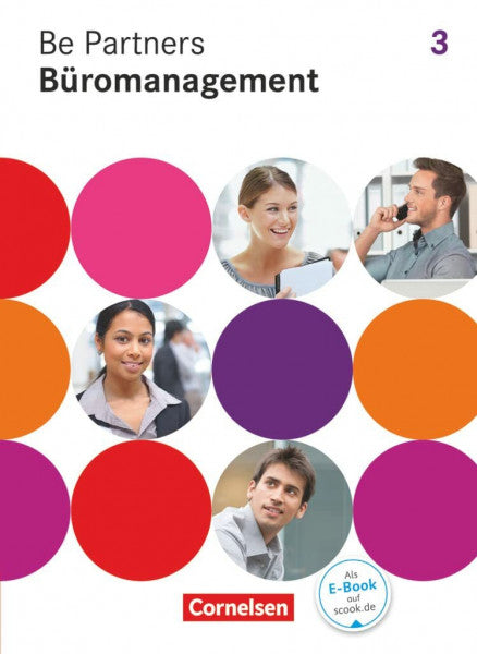 Bodamer, Jens Be Partners - Büromanagement - Allgemeine Ausgabe 2014 - 3. Ausbildungsjahr: Lernfelder 9-13: Fachkunde
