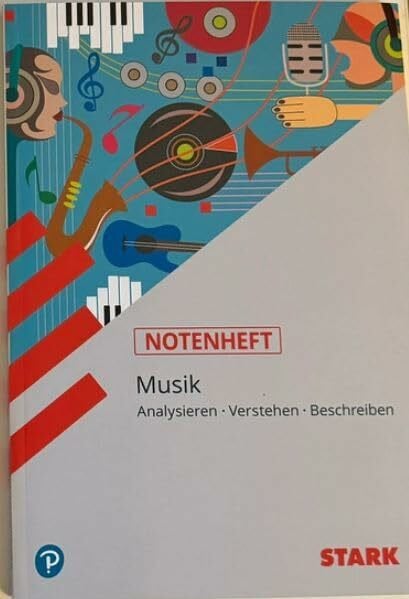 Lukat, Barbara STARK Musik - Abitur-Training - Analysieren, Verstehen, Beschreiben: Analysieren - Verstehen - Beschreiben. Mit Notenheft. Gymnasium