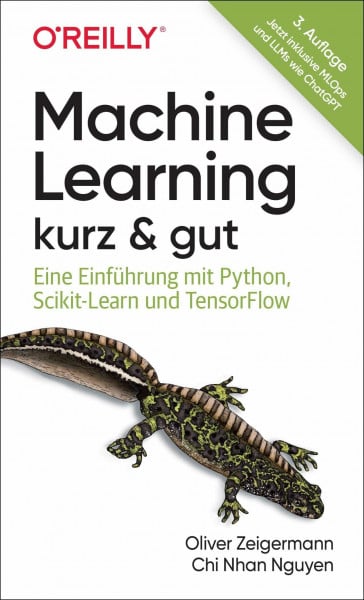 Zeigermann, Oliver Machine Learning – kurz & gut: Eine Einführung mit Python, Scikit-Learn und TensorFlow