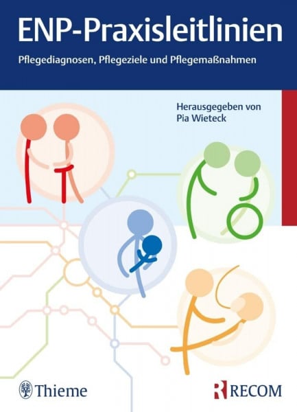 Wieteck, Pia ENP-Praxisleitlinien: Pflegediagnosen, Pflegeziele, Pflegemaßnahmen