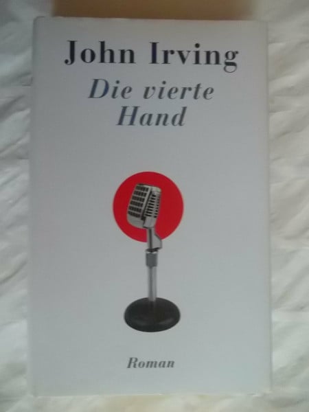 John Irving Die vierte Hand