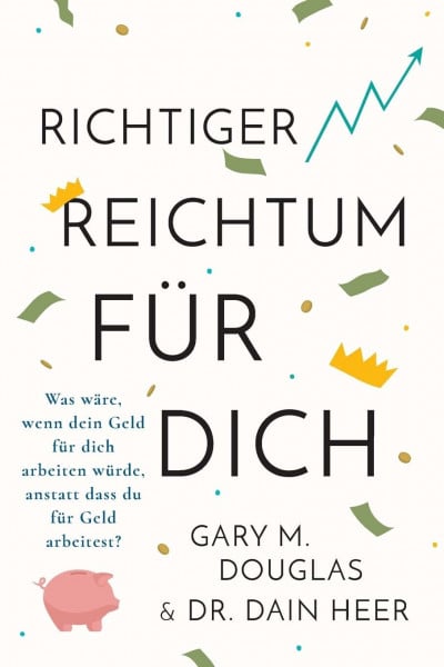 Heer, Dr Richtiger Reichtum Für Dich (German)