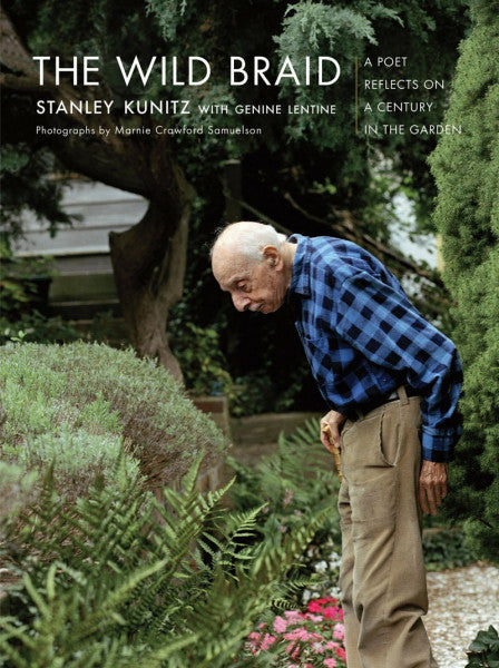 Lentine, Genine Wild Braid: A Poet Reflects On A Century In The Garden