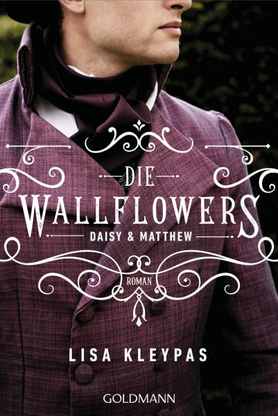 Schröder, Babette Die Wallflowers - Daisy & Matthew: Roman. - Die unwiderstehliche Romance-Reihe für alle Bridgerton Fans. (Die Wallflowers-Reihe, Band 4)