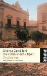 Camilleri, Andrea Die sizilianische Oper • Jagdsaison: Zwei Romane in einem Band (Piper Taschenbuch, Band 3991)