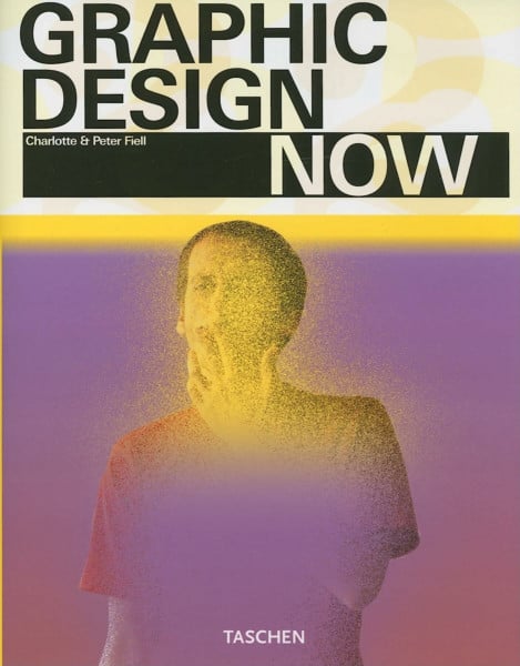 Fiell, Charlotte Graphic Design Now!: 25 Jahre TASCHEN (Varia 25)
