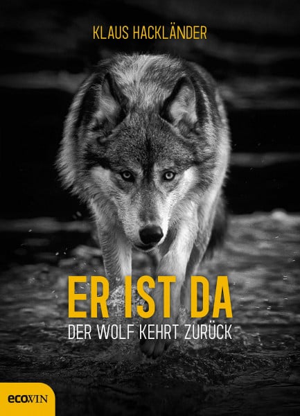 Hackländer, Klaus Der Wolf kehrt zurück. Wolfsrudel in unseren Wäldern. Im Fadenkreuz der Interessen: zwischen Gefahr für Mensch & Landwirtschaft und Erfolg des Naturschutzes. Fakten, Erfahrungen, Konzepte.