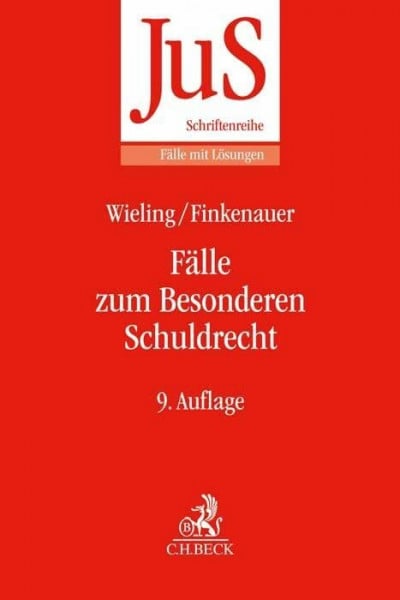 Wieling, Hans Josef Fälle zum Besonderen Schuldrecht (JuS-Schriftenreihe/Fälle mit Lösungen)