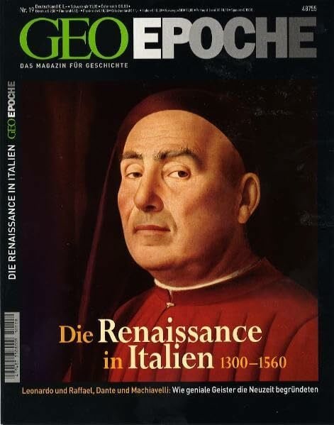 Michael Schaper Geo Epoche, 19/05: Die Renaissance in Italien 1300-1560. Leonardo und Raffael, Dante und Machiavelli: Wie geniale Geister die Neuzeit begründeten