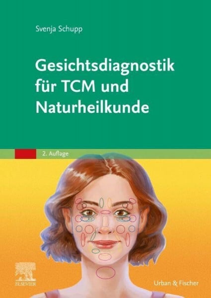 Schupp, Svenja Gesichtsdiagnostik für TCM und Naturheilkunde