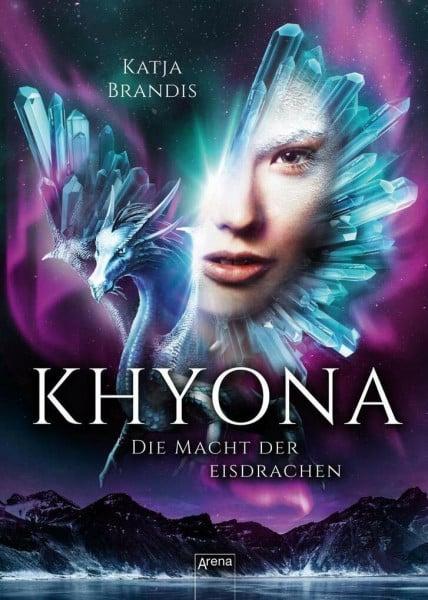 Brandis, Katja Khyona (2). Die Macht der Eisdrachen